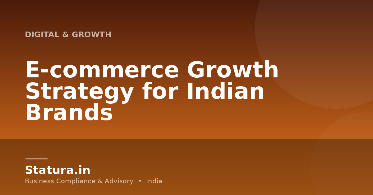 E-commerce Growth Strategy for Indian Brands