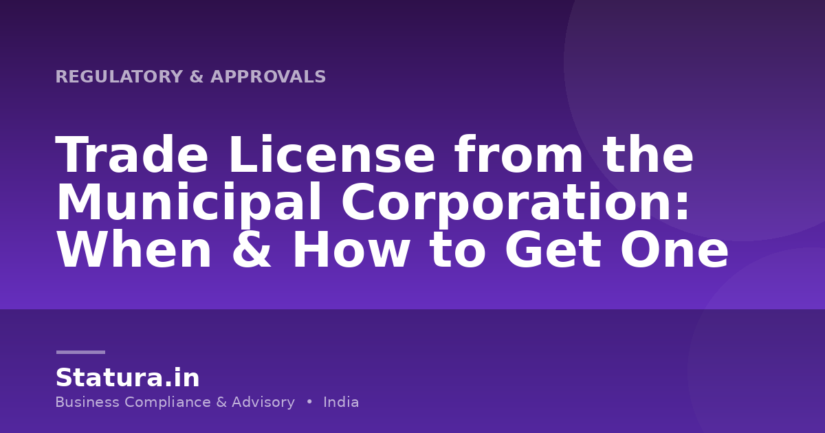 Trade License from the Municipal Corporation: When & How to Get One