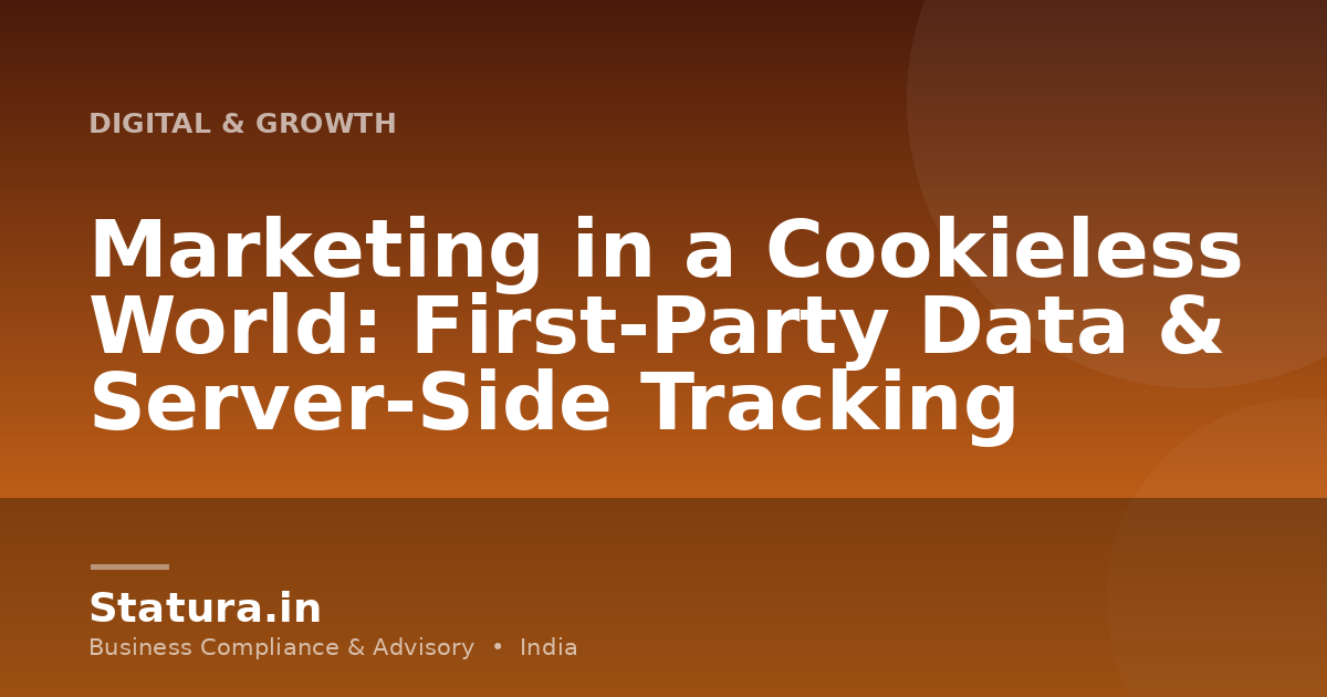 Marketing in a Cookieless World: First-Party Data & Server-Side Tracking