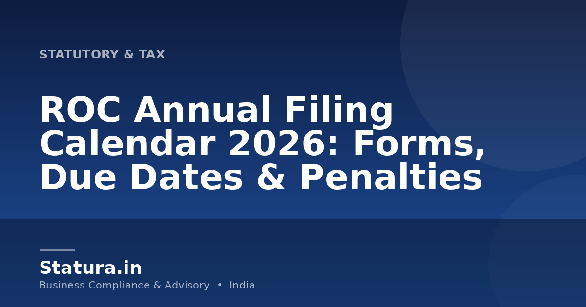 ROC Annual Filing Calendar 2026: Forms, Due Dates & Penalties