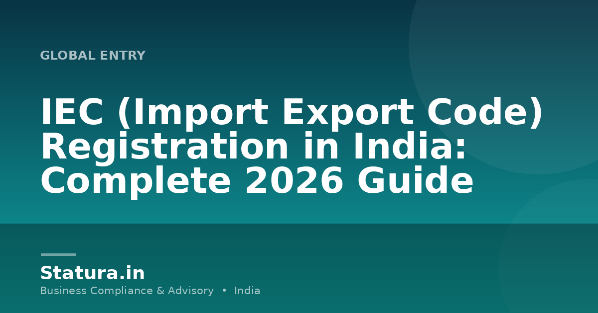 IEC (Import Export Code) Registration in India: Complete 2026 Guide