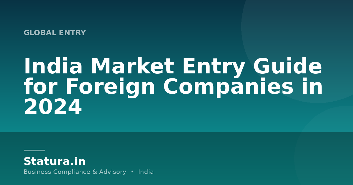 India Market Entry Guide for Foreign Companies in 2024