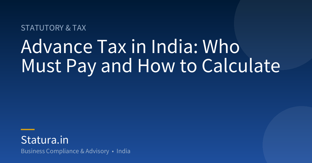 Advance Tax in India: Who Must Pay and How to Calculate