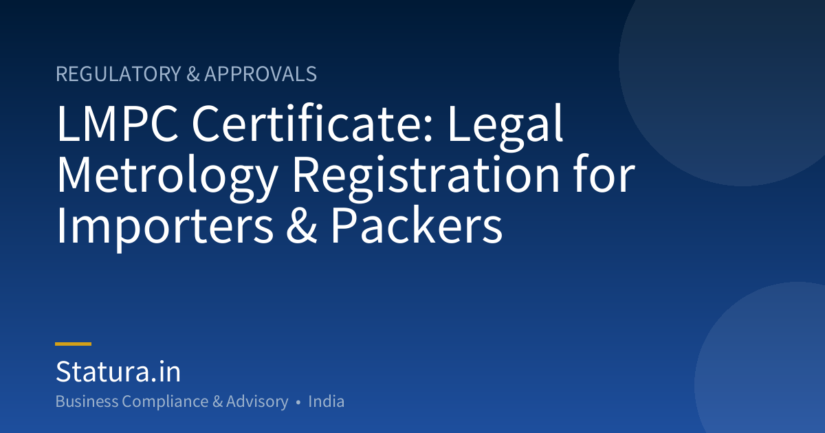 LMPC Certificate: Legal Metrology Registration for Importers & Packers