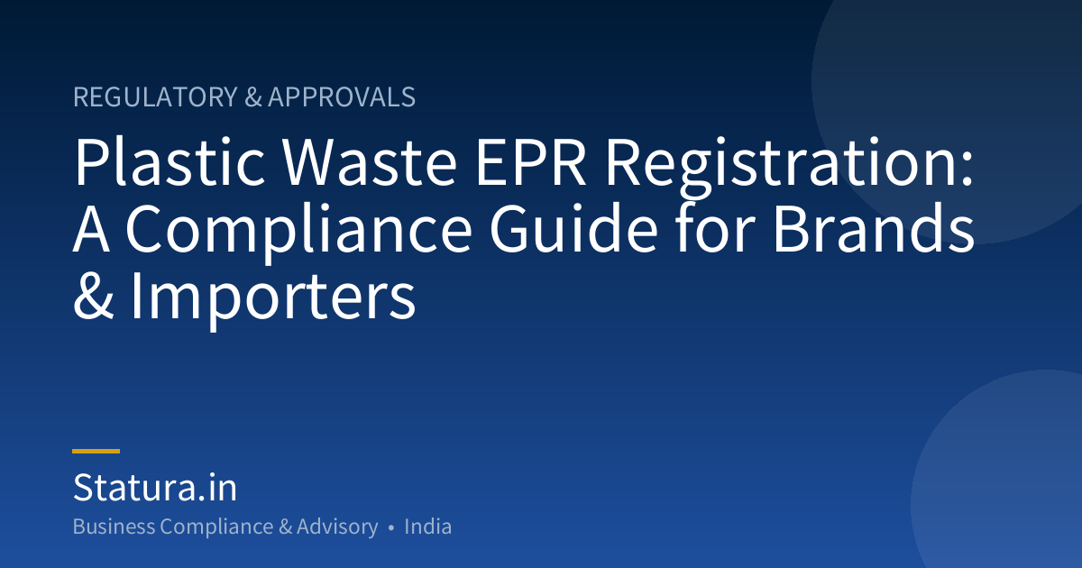 Plastic Waste EPR Registration: A Compliance Guide for Brands & Importers