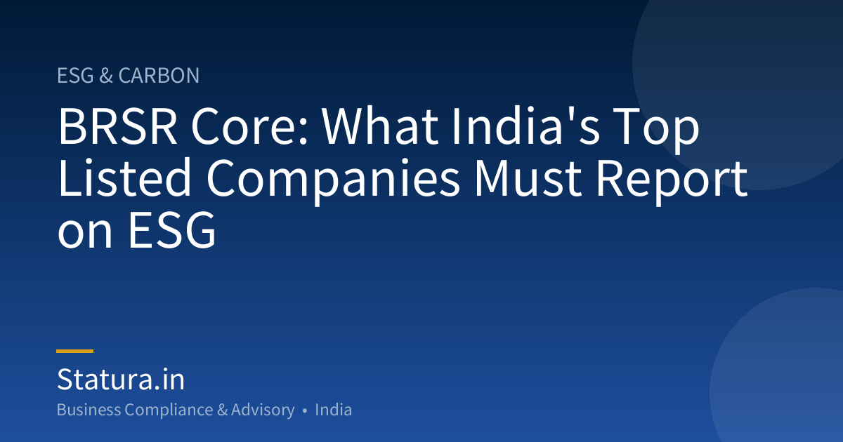 BRSR Core: What India's Top Listed Companies Must Report on ESG