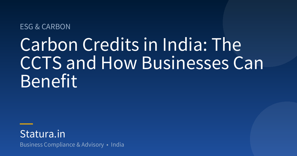 Carbon Credits in India: The CCTS and How Businesses Can Benefit