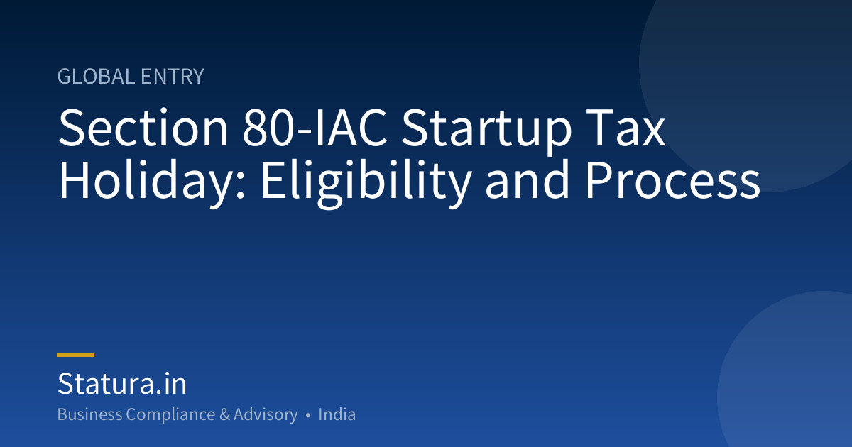 Section 80-IAC Startup Tax Holiday: Eligibility and Process