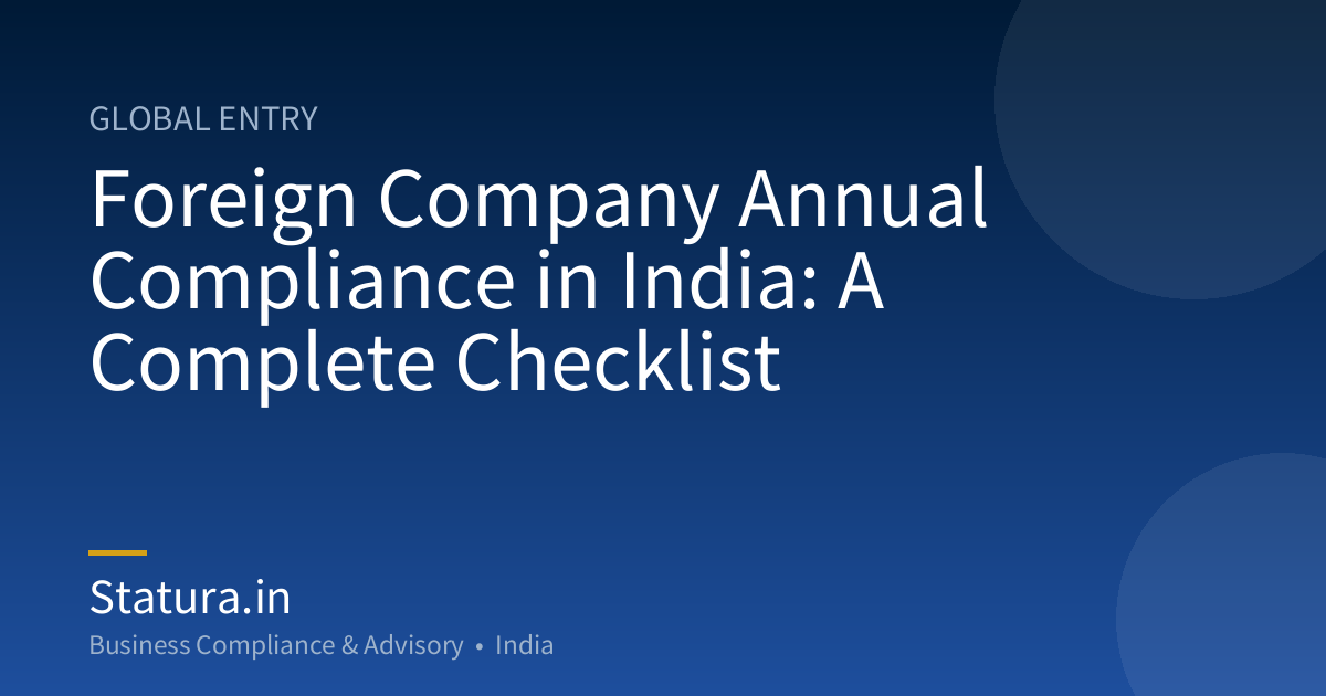 Foreign Company Annual Compliance in India: A Complete Checklist