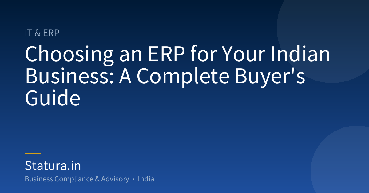 Choosing an ERP for Your Indian Business: A Complete Buyer's Guide