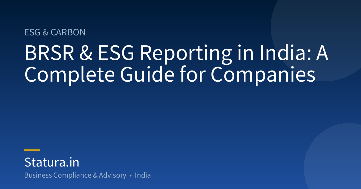 BRSR & ESG Reporting in India: A Complete Guide for Companies