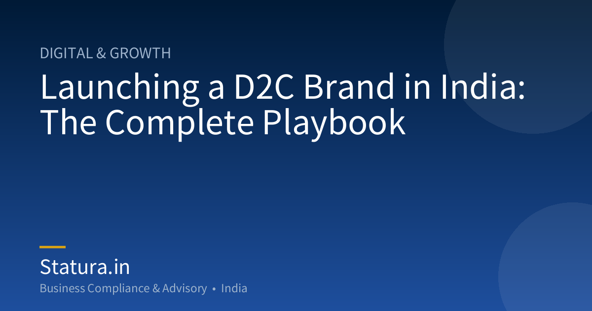 Launching a D2C Brand in India: The Complete Playbook