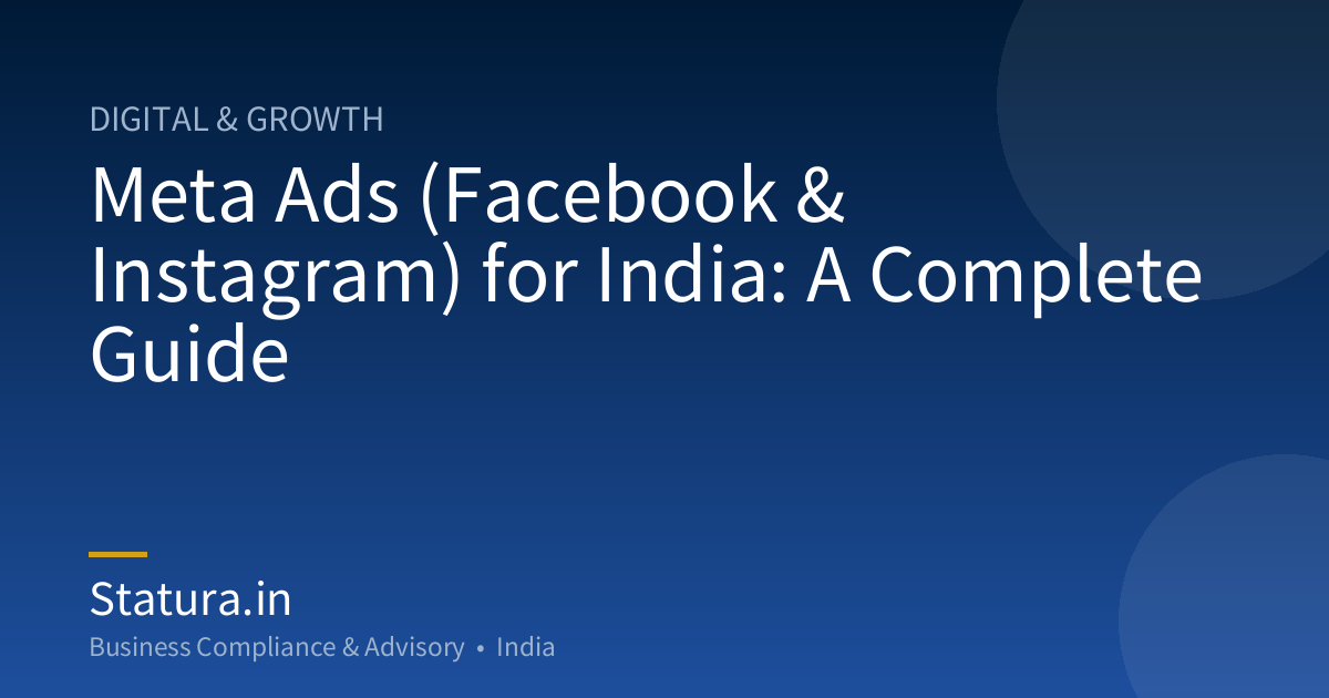 Meta Ads (Facebook & Instagram) for India: A Complete Guide