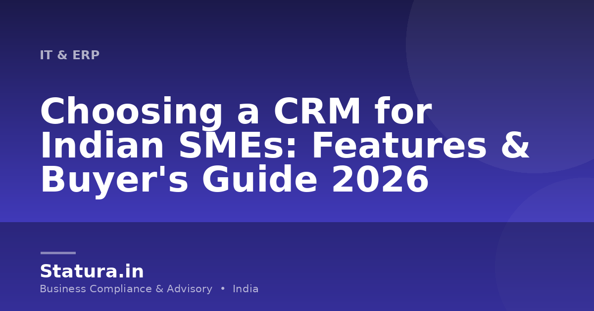 Choosing a CRM for Indian SMEs: Features & Buyer's Guide 2026