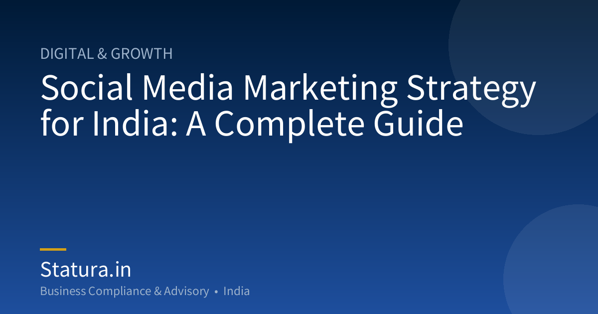 Social Media Marketing Strategy for India: A Complete Guide