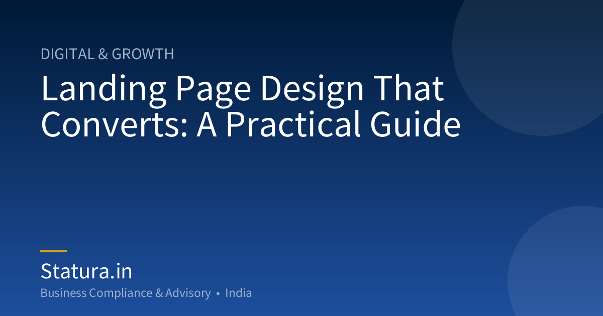 Landing Page Design That Converts: A Practical Guide