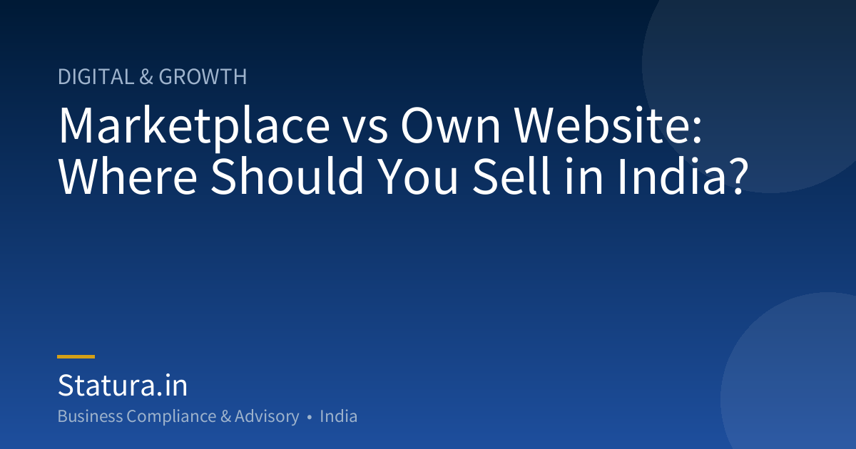 Marketplace vs Own Website: Where Should You Sell in India?