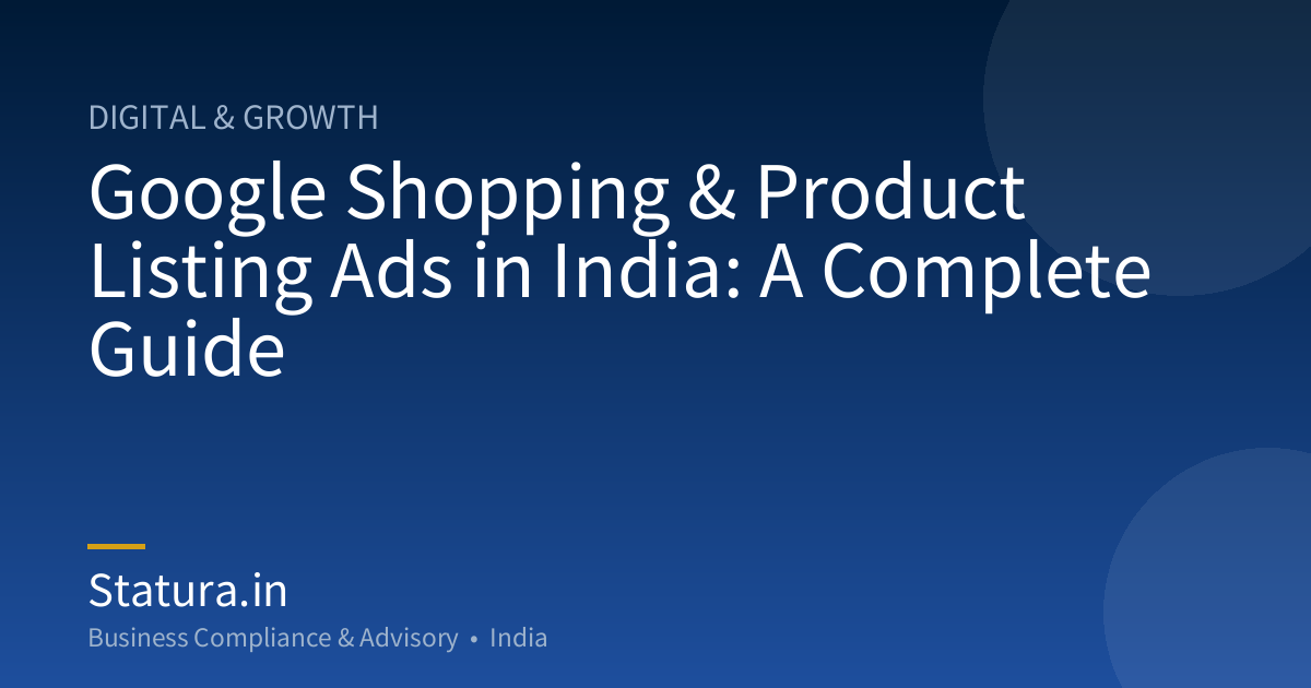 Google Shopping & Product Listing Ads in India: A Complete Guide
