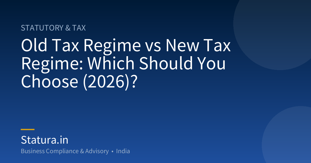Old Tax Regime vs New Tax Regime: Which Should You Choose (2026)?