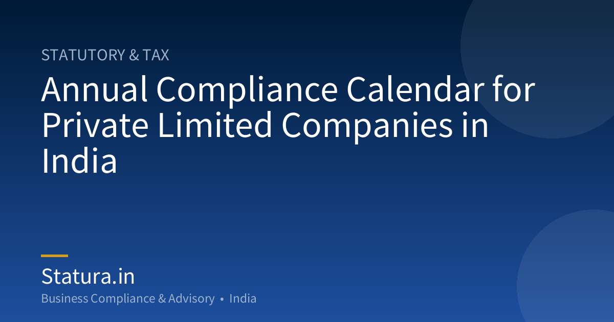 Annual Compliance Calendar for Private Limited Companies in India