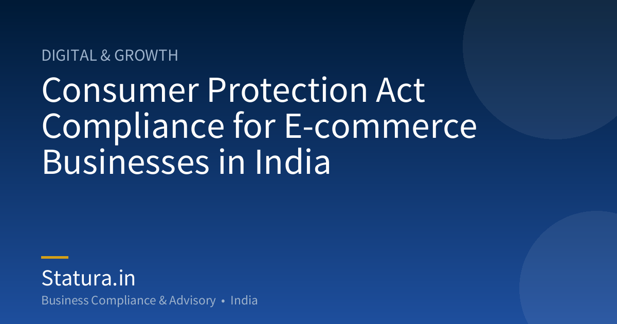 Consumer Protection Act Compliance for E-commerce Businesses in India
