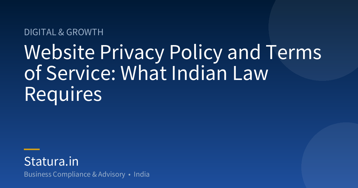 Website Privacy Policy and Terms of Service: What Indian Law Requires