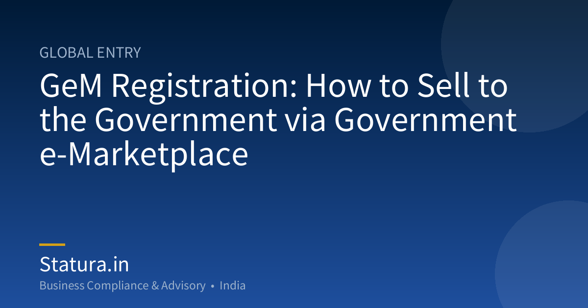 GeM Registration: How to Sell to the Government via Government e-Marketplace