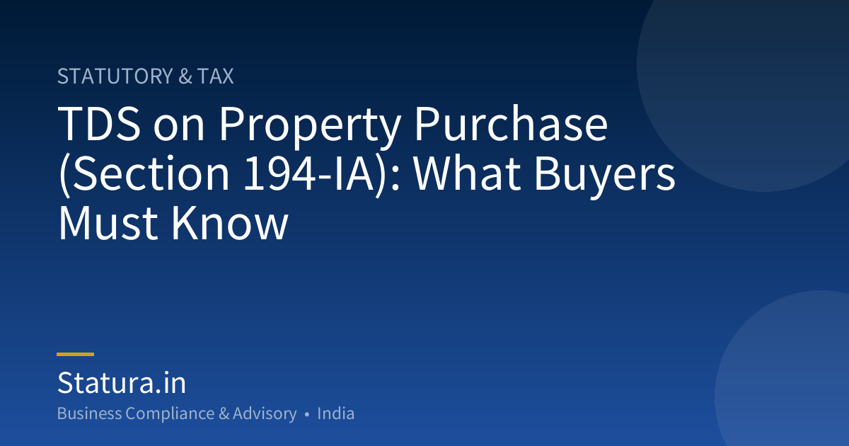 TDS on Property Purchase (Section 194-IA): What Buyers Must Know