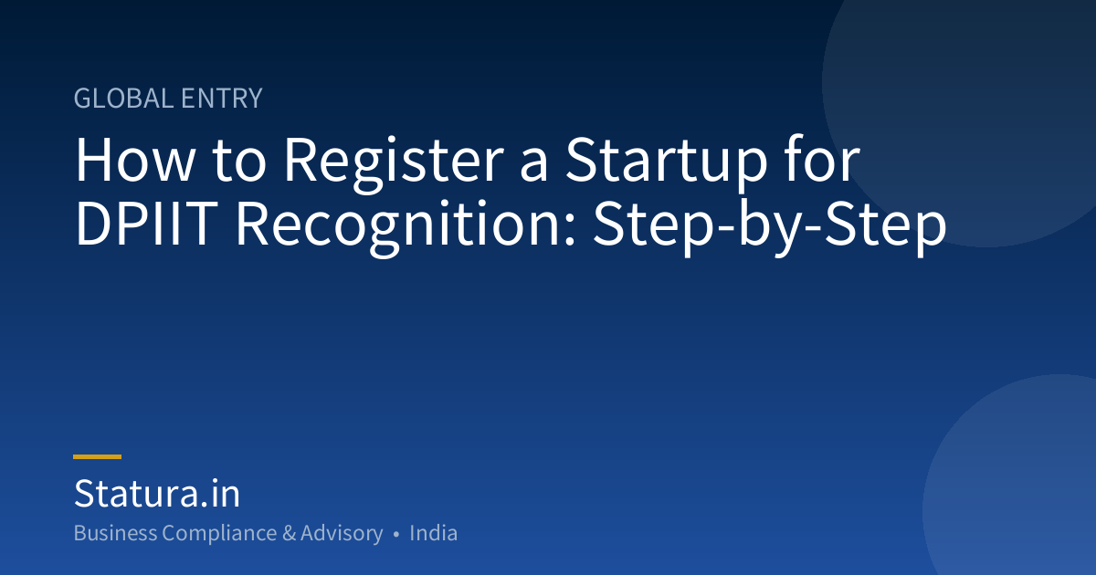 How to Register a Startup for DPIIT Recognition: Step-by-Step