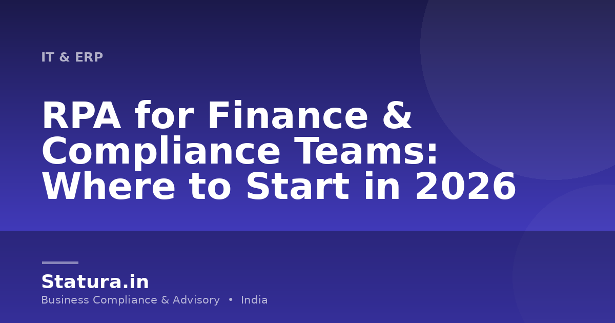 RPA for Finance & Compliance Teams: Where to Start in 2026