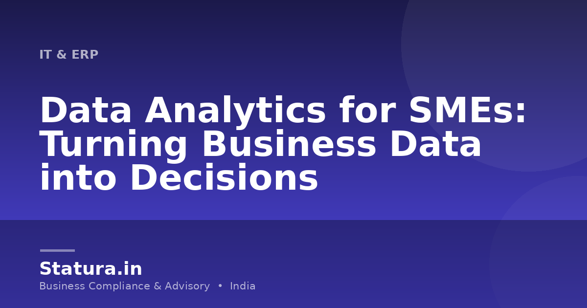 Data Analytics for SMEs: Turning Business Data into Decisions