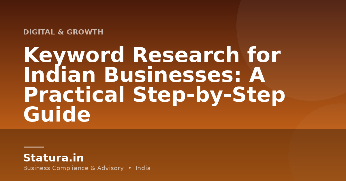 Keyword Research for Indian Businesses: A Practical Step-by-Step Guide