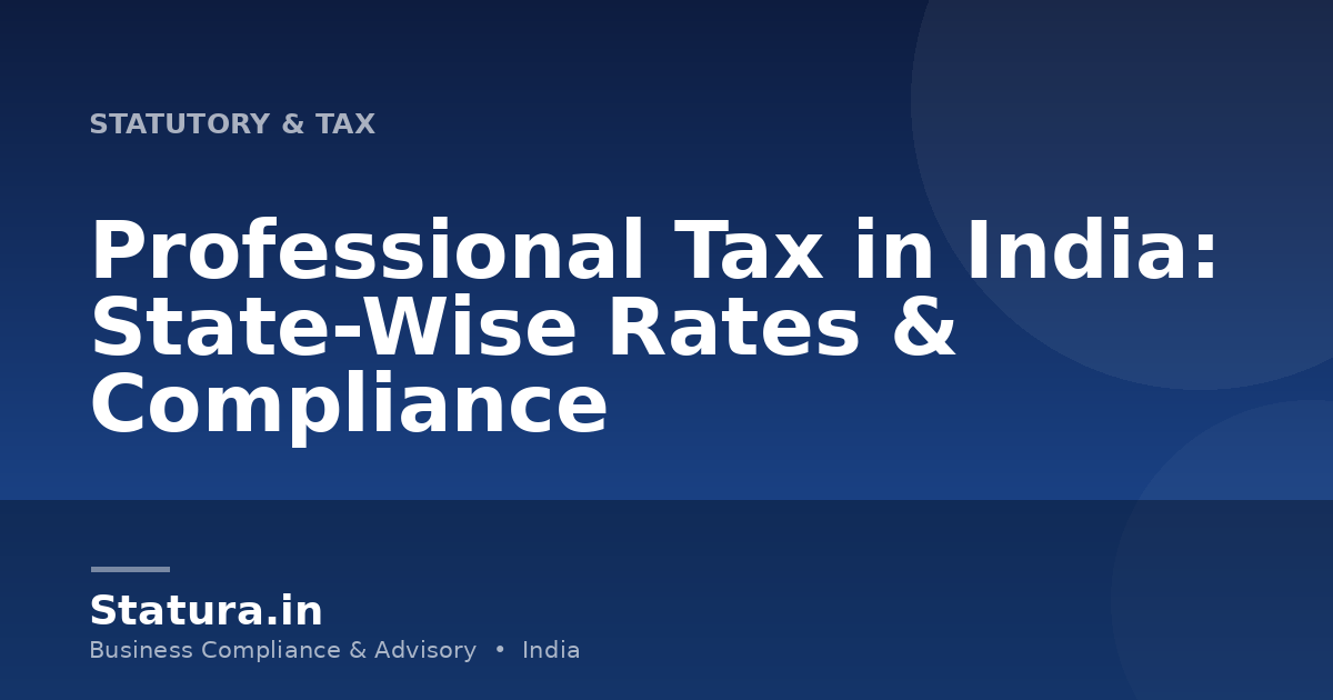 Professional Tax in India: State-Wise Rates & Compliance