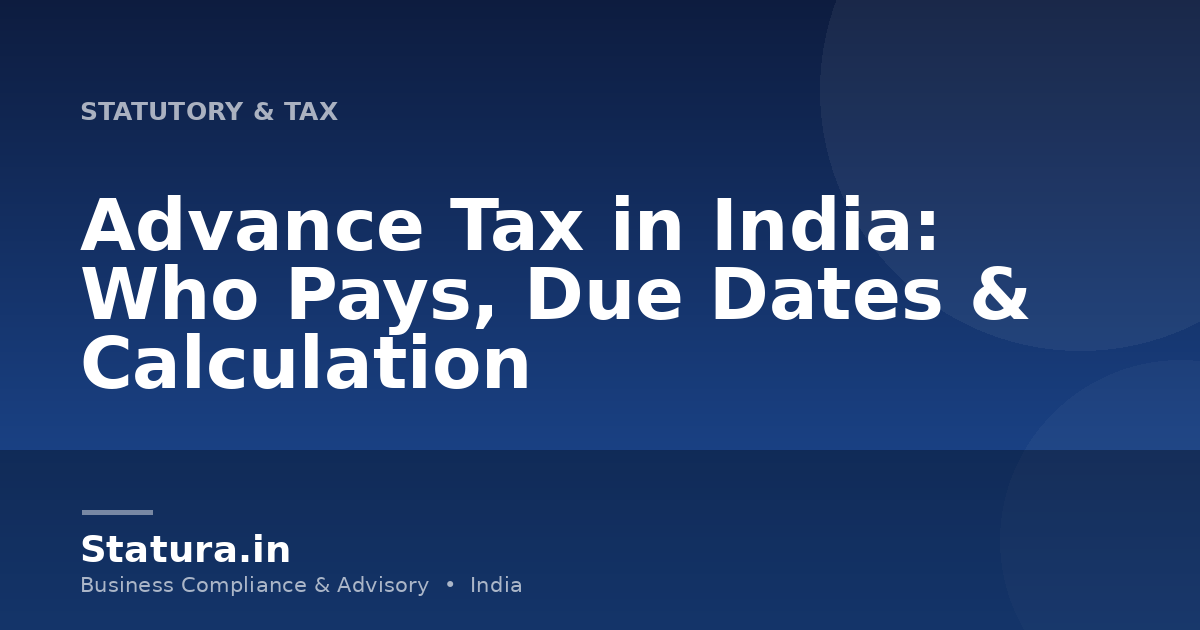 Advance Tax in India: Who Pays, Due Dates & Calculation