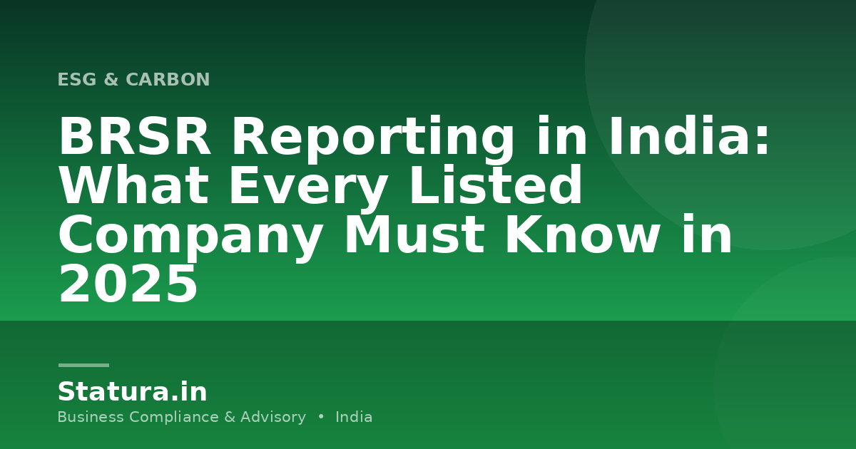 BRSR Reporting in India: What Every Listed Company Must Know in 2025