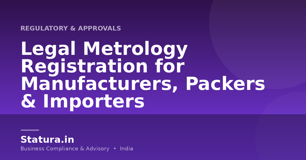 Legal Metrology Registration for Manufacturers, Packers & Importers