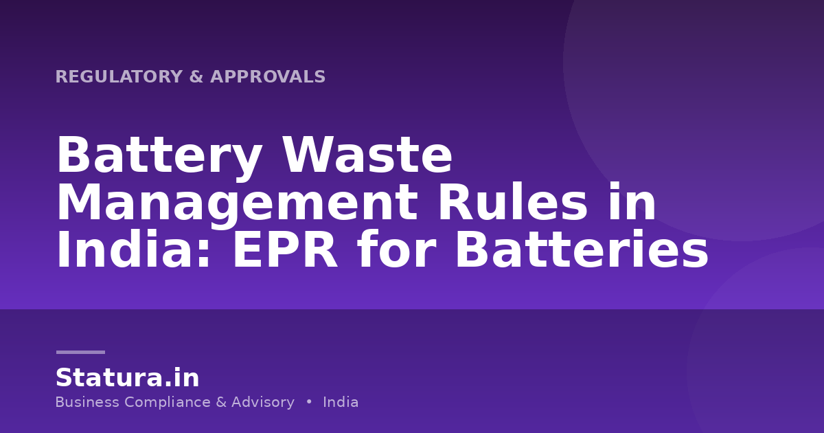 Battery Waste Management Rules in India: EPR for Batteries